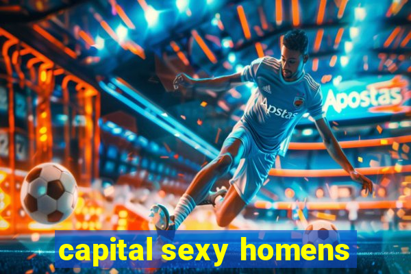 capital sexy homens